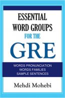 Essential Word Groups For The GRE