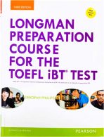 Longman Preparation Course for the TOEFL iBT Test Third edition