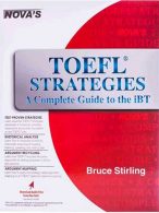 NOVA: TOEFL Strategies A Complete Guide to the iBT