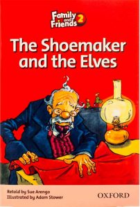 Family and Friends Readers 2: The Shoemaker and the Elves