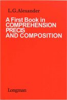 A First Book in comprehension precis and composition