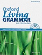 Oxford Living Grammar Pre-Intermediate